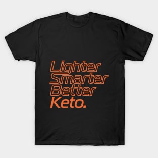 Lighter Smarter Better Keto Orange T-Shirt